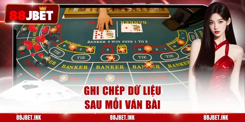 Ghi chép dữ liệu sau mỗi ván bài