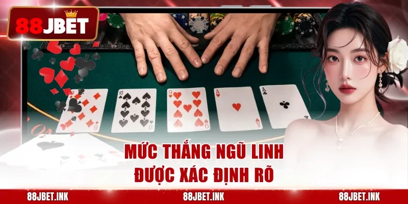 Mức thắng ngũ linh được xác định rõ