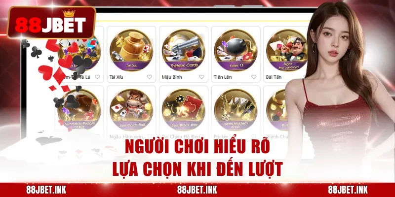 Người chơi hiểu rõ lựa chọn khi đến lượt
